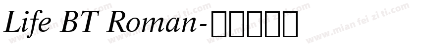 Life BT Roman字体转换